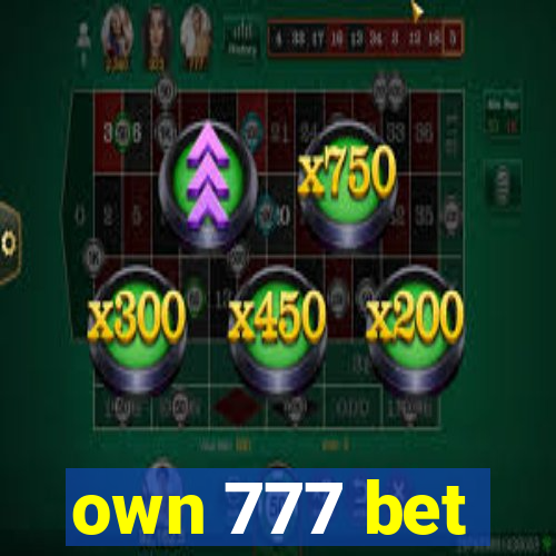 own 777 bet